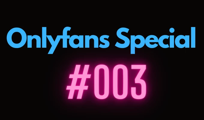 Onlyfans Special 003 Onlyfans Leaks sextaps, paid picture and videos